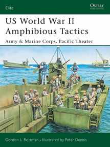 9781841768410-1841768413-US World War II Amphibious Tactics, Army and Marine Corps, Pacific Theater