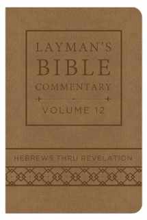 9781628366839-1628366834-Layman's Bible Commentary Vol. 12 (Deluxe Handy Size): Hebrews thru Revelation (Volume 12)