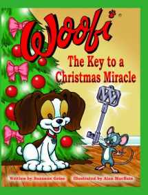 9780981985510-0981985513-Woofi: The Key to a Christmas Miracle