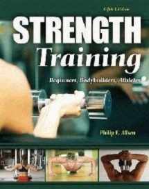 9780757559327-0757559328-Strength Training: Beginners, Body Builders, Athletes