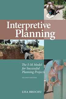 9781879931312-1879931311-Interpretive Planning: The 5-M Model for Successful Planning Projects