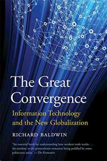 9780674237841-0674237846-The Great Convergence: Information Technology and the New Globalization