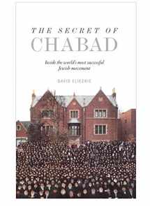 9781592643707-1592643701-The Secret of Chabad: Inside the World's Most Successful Jewish Movement
