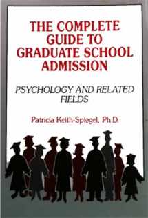 9780805806380-0805806385-The Complete Guide to Graduate School Admission: Psychology and Related Fields