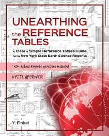 9780692087862-0692087869-Unearthing the Reference Tables: A Clear & Simple Reference Tables Guide for the New York State Earth Science Regents