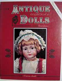 9780891454755-0891454756-Antique Collectors' Dolls: First Series