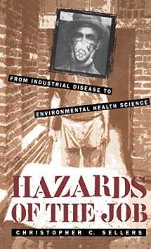 9780807823149-0807823147-Hazards of the Job: From Industrial Disease to Environmental Health Science