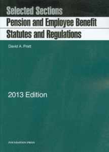 9781609301606-1609301609-Pension and Employee Benefit Statutes and Regulations, Selected Sections, 2013 (Selected Statutes)