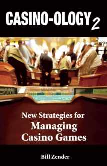 9781935396437-1935396439-Casino-ology 2: New Strategies for Managing Casino Games