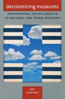 9780807837146-0807837148-Decolonizing Museums: Representing Native America in National and Tribal Museums (First Peoples: New Directions in Indigenous Studies)