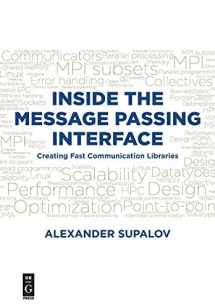 9781501515545-1501515543-Inside the Message Passing Interface: Creating Fast Communication Libraries