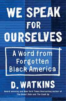 9781501187827-1501187821-We Speak for Ourselves: A Word from Forgotten Black America