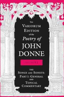 9780253034175-0253034175-The Variorum Edition of the Poetry of John Donne, Volume 4.1: The Songs and Sonnets: Part 1: General and Topical Commentary