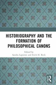 9781032024349-1032024348-Historiography and the Formation of Philosophical Canons