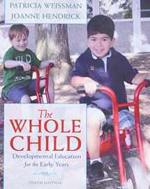 9780132853422-0132853426-Whole Child, The: Developmental Education for the Early Years