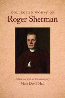 9780865978935-086597893X-Collected Works of Roger Sherman