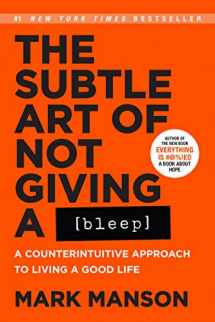 9780062851338-0062851330-The Subtle Art of Not Giving a Bleep: A Counterintuitive Approach to Living a Good Life