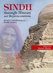 9780195475036-0195475038-Sindh through History and Representations: French Contributions to Sindhi Studies