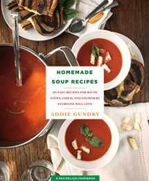 9781250161727-125016172X-Homemade Soup Recipes: 103 Easy Recipes for Soups, Stews, Chilis, and Chowders Everyone Will Love (RecipeLion)