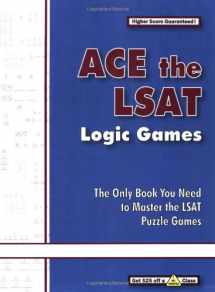 9780974853369-0974853364-Ace the LSAT Logic Games