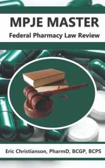 9781797977188-1797977180-MPJE Master: Federal Pharmacy Law Review