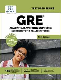9781949395990-1949395995-GRE Analytical Writing Supreme: Solutions to the Real Essay Topics: Solutions to Real Essay Topics (Test Prep)