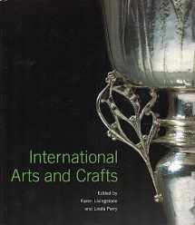 9781851774456-1851774459-INTERNATIONAL ARTS AND CRAFTS (PAPERBACK) /ANGLAIS