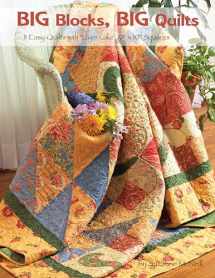 9781574216455-1574216457-Big Blocks, Big Quilts: 11 Easy Quilts with Layer Cake 10" x 10" Squares (Design Originals) Beginner-Friendly, Easy-to-Follow Instructions and Variations, plus Assembly Diagrams and Color Photos
