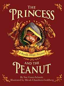 9780983148715-0983148716-The Princess and the Peanut: A Royally Allergic Tale