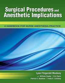 9780763780579-076378057X-Surgical Procedures and Anesthetic Implications: A Handbook for Nurse Anesthesia Practice