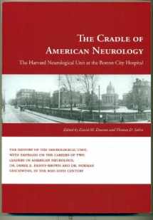 9781884186486-1884186483-Cradle of American Neurology: The Harvard Neurological Unit at the Boston City Hospital