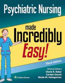 9781975144340-1975144341-Psychiatric Nursing Made Incredibly Easy (Incredibly Easy! Series®)