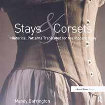 9781138018235-1138018236-Stays and Corsets: Historical Patterns Translated for the Modern Body