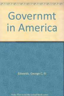 9780673521118-0673521117-Government in America: People, Politics, and Policy