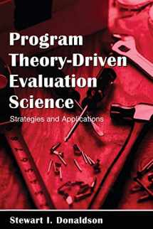 9780805846713-0805846719-Program Theory-Driven Evaluation Science: Strategies and Applications