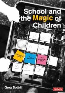 9781529709841-1529709849-School and the Magic of Children (Corwin Ltd)