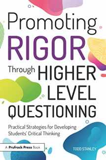 9781618218995-1618218999-Promoting Rigor Through Higher Level Questioning