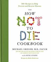 9781250127761-1250127769-The How Not to Die Cookbook: 100+ Recipes to Help Prevent and Reverse Disease (International Edition)