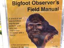 9780937663158-0937663158-Bigfoot Observer's Field Manual: A Practical and Easy-To-Follow, Step-By-Step Guide to Your Very Own Face-To-Face Encounter with a Legend