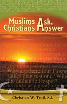 9781565484306-1565484304-Muslims Ask, Christians Answer