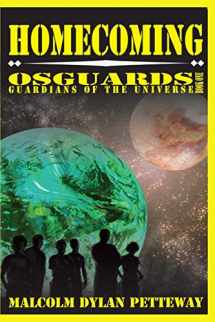 9780984364503-0984364501-Homecoming: Osguards: Guardians of the Universe