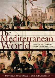 9781421419015-1421419017-The Mediterranean World: From the Fall of Rome to the Rise of Napoleon