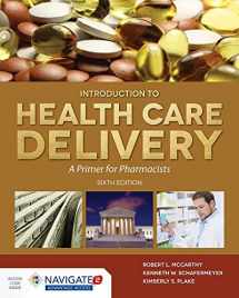 9781284094107-1284094103-McCarthy's Introduction to Health Care Delivery: A Primer for Pharmacists: A Primer for Pharmacists