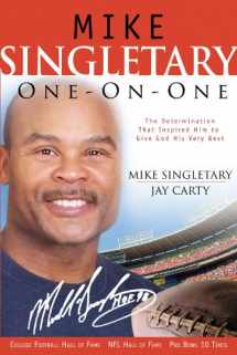 9780830737024-0830737022-Mike Singletary One-on-One: The Determination That Inspired Him to Give God His Very Best
