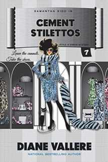 9781939197320-1939197325-Cement Stilettos (Style in a Small Town Mysteries)