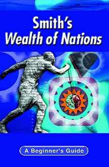 9780340804056-034080405X-Smith's Wealth of Nations (Beginner's Guides) (A Beginner's Guide)