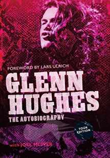 9781905792719-1905792719-Glenn Hughes: The Autobiography [TOUR EDITION]