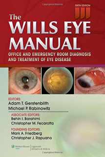 9781451109382-1451109385-The Wills Eye Manual: Office and Emergency Room Diagnosis and Treatment of Eye Disease
