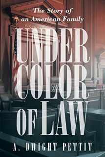 9781491777008-1491777001-Under Color of Law