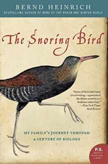 9780060742164-006074216X-The Snoring Bird: My Family's Journey Through a Century of Biology